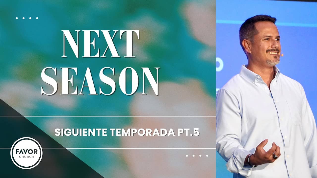 Next Season Part 5 YouTube sermon thumbnail